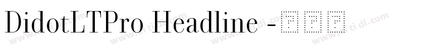 DidotLTPro Headline 字体转换